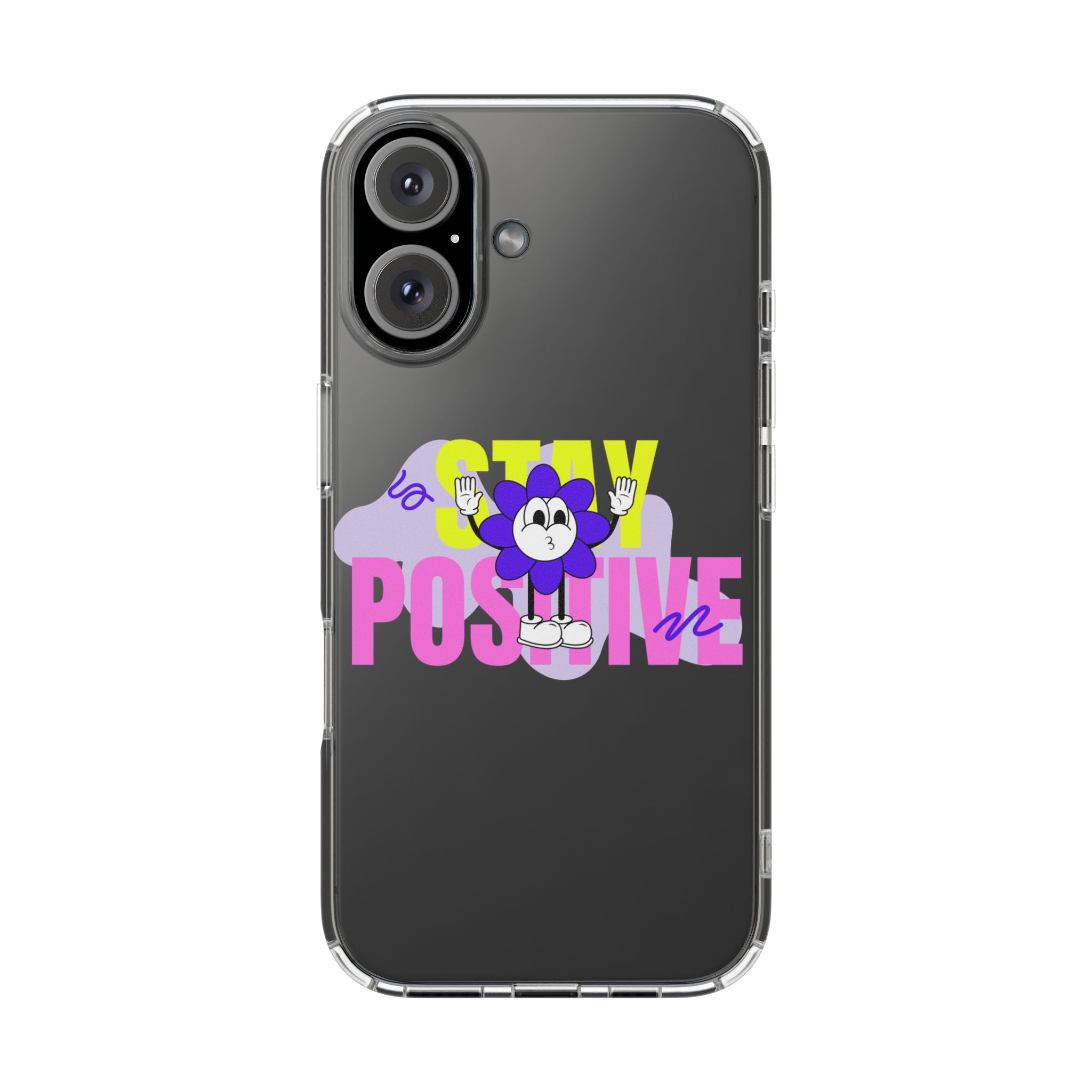 Stay Positive Phone Case