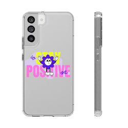 Stay Positive Phone Case