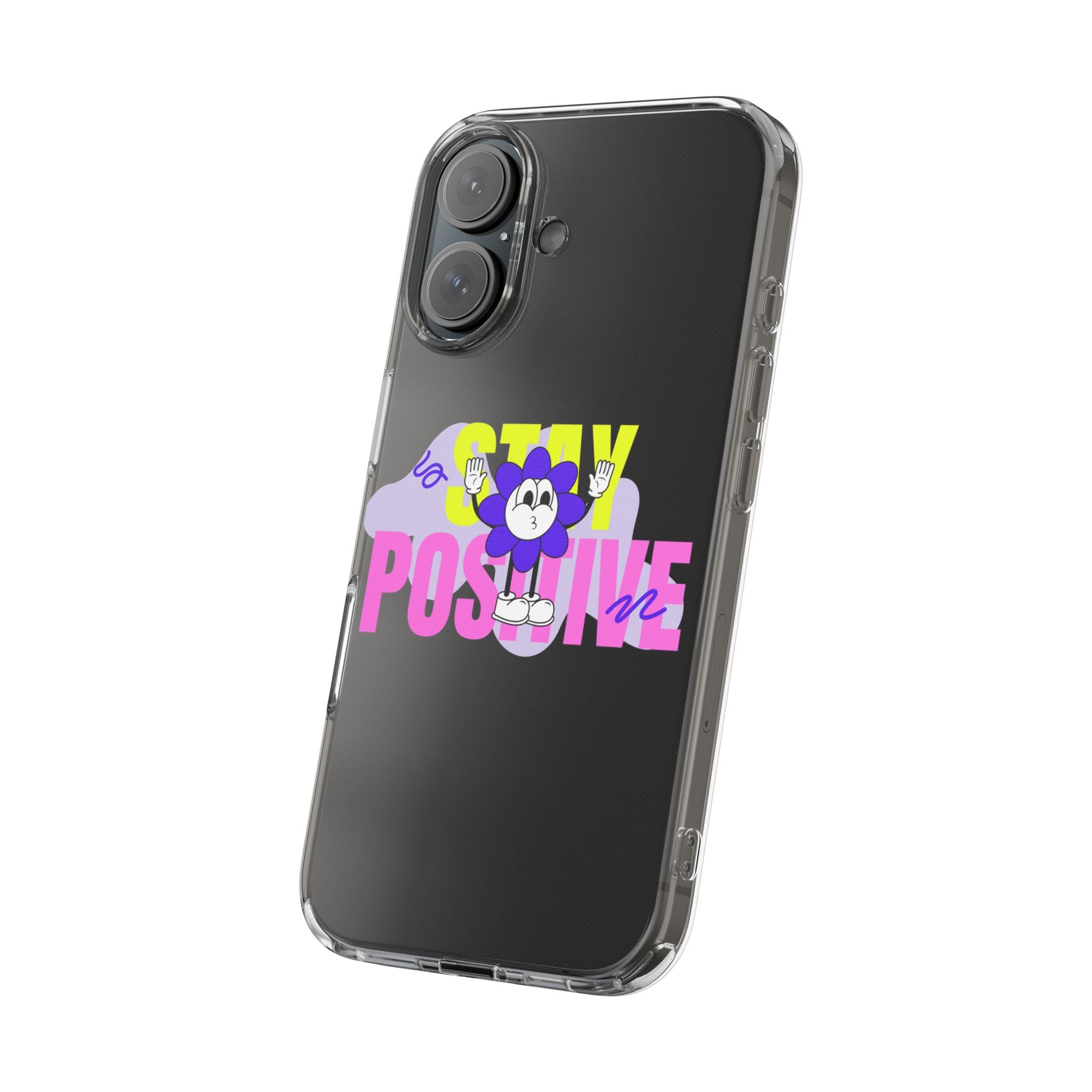 Stay Positive Phone Case